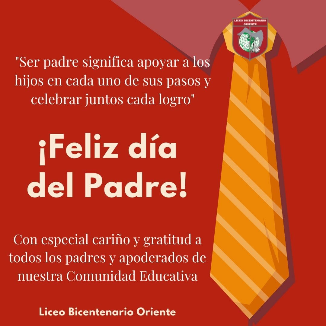 Feliz día del PADRE – Liceo Bicentenario Oriente Rengo